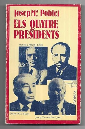 Quatre Presidents, Els.