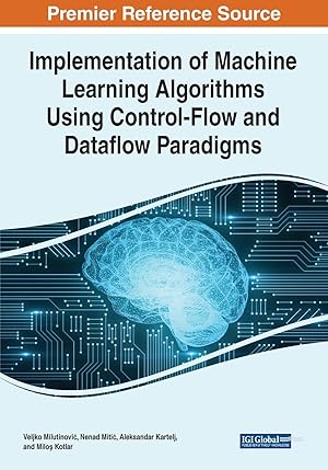 Seller image for Implementation of Machine Learning Algorithms Using Control-Flow and Dataflow Paradigms for sale by moluna