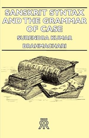 Seller image for Sanskrit Syntax and the Grammar of Case [Soft Cover ] for sale by booksXpress