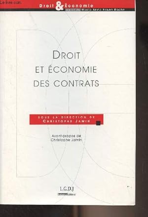 Bild des Verkufers fr Droit et conomie des contrats - "Droit & conomie" zum Verkauf von Le-Livre