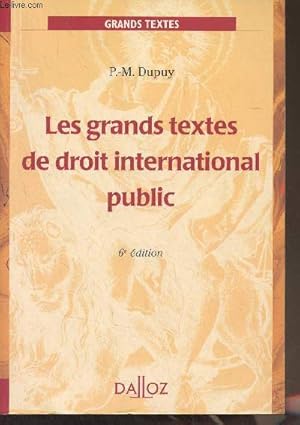 Bild des Verkufers fr Les grands textes de droit international public - "Grands textes" 6e dition zum Verkauf von Le-Livre