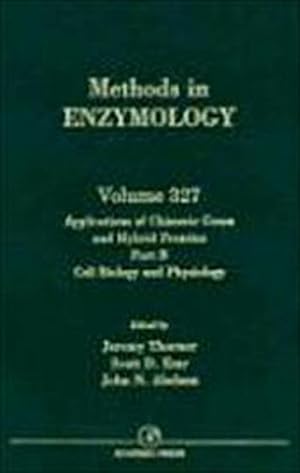 Imagen del vendedor de Applications of Chimeric Genes and Hybrid Proteins, Part B: Cell Biology and Physiology a la venta por BuchWeltWeit Ludwig Meier e.K.