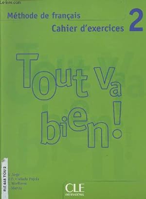 Bild des Verkufers fr Tout va bien ! Mthode de franais, cahier d'exercice 2 zum Verkauf von Le-Livre
