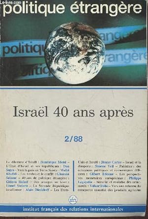 Bild des Verkufers fr Politique trangre n2, t 1988. 53e anne- Isral, 40 ans aprs-Sommaire: Le dilemme d'isral par Dominique Mosi- L'Etat d'Isral et ses rpubliques par Dan Segre- Vers la paix en Terre Sainte par Walid Khalidi- Les Arabes entre compromis politiques zum Verkauf von Le-Livre