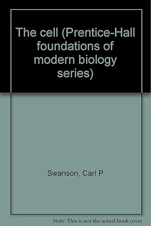 Seller image for The cell (Prentice-Hall foundations of modern biology series) for sale by Reliant Bookstore