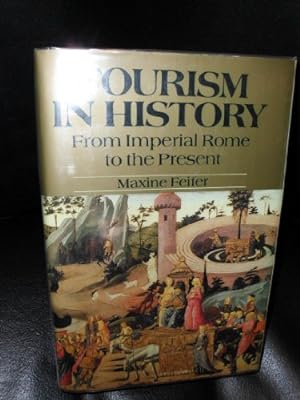 Seller image for Tourism in History: From Imperial Rome to the Present for sale by Reliant Bookstore