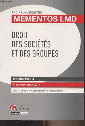 Image du vendeur pour Droit des socits et des groupes - "Mmentos LMD, fac universits" - 7e dition, 2013-2014 mis en vente par Le-Livre