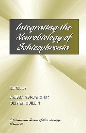 Seller image for Integrating the Neurobiology of Schizophrenia for sale by BuchWeltWeit Ludwig Meier e.K.