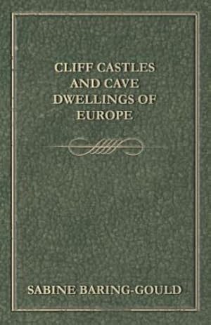 Seller image for Cliff Castles and Cave Dwellings of Europe [Soft Cover ] for sale by booksXpress