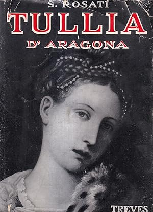 Seller image for Tullia d'Aragona for sale by Il Salvalibro s.n.c. di Moscati Giovanni