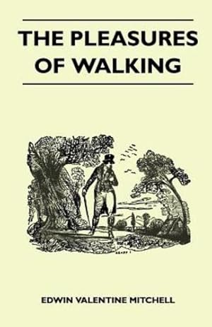 Seller image for The Pleasures of Walking [Soft Cover ] for sale by booksXpress