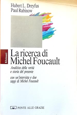 La ricerca di Michel Foucault. Analitica della verità e storia del presente