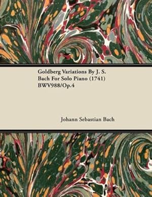 Image du vendeur pour Goldberg Variations By J. S. Bach For Solo Piano (1741) BWV988/Op.4 [Soft Cover ] mis en vente par booksXpress