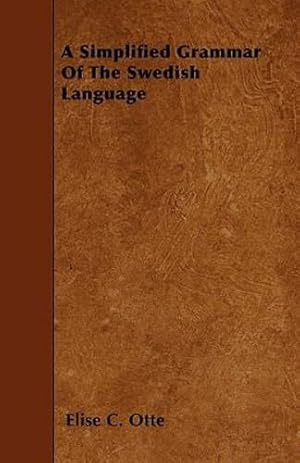 Bild des Verkufers fr A Simplified Grammar Of The Swedish Language [Soft Cover ] zum Verkauf von booksXpress