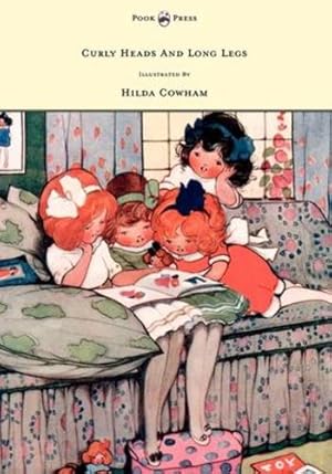 Seller image for Curly Heads and Long Legs - Illustrated by Hilda Cowham by Various [Hardcover ] for sale by booksXpress