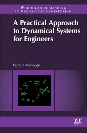 Seller image for A Practical Approach to Dynamical Systems for Engineers for sale by BuchWeltWeit Ludwig Meier e.K.