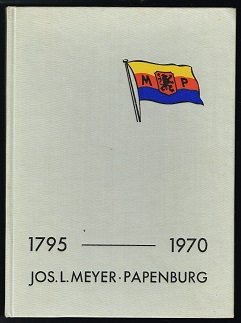 Immagine del venditore per 1795-1970: Jos. L. Meyer, Papenburg. - venduto da Libresso Antiquariat, Jens Hagedorn