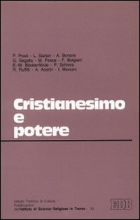 Cristianesimo e potere. Atti del Seminario (Trento, 21-22 giugno 1985)