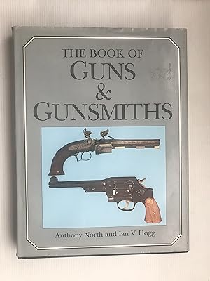 Seller image for The Book of Guns and Gunsmiths for sale by Beach Hut Books