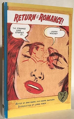 Imagen del vendedor de Return to Romance: The Strange Love Stories of Ogden Whitney. a la venta por Thomas Dorn, ABAA