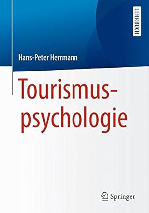 Seller image for Tourismuspsychologie (German Edition) by Herrmann, Hans-Peter [Paperback ] for sale by booksXpress