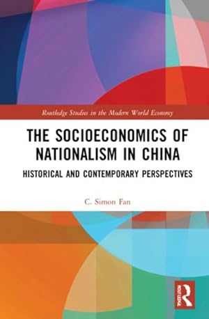 Immagine del venditore per The Socioeconomics of Nationalism in China venduto da BuchWeltWeit Ludwig Meier e.K.