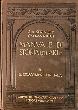 Immagine del venditore per Manuale Di Storia Dell'Arte: III - Il Rinascimento in Italia venduto da Moneyblows Books & Music