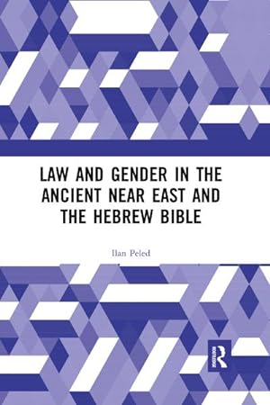 Seller image for Law and Gender in the Ancient Near East and the Hebrew Bible for sale by BuchWeltWeit Ludwig Meier e.K.