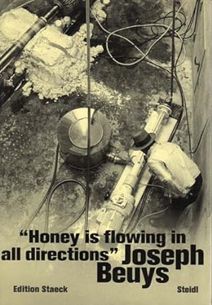 "Honey is Flowing in all Directions"