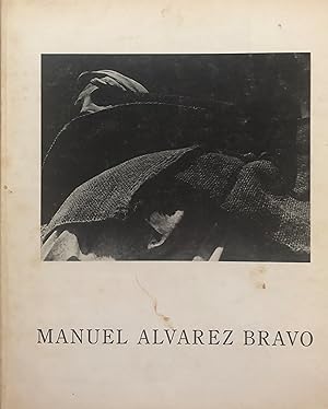 Seller image for Manuel Alvarez Bravo for sale by A Book Preserve