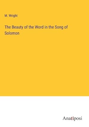 Seller image for The Beauty of the Word in the Song of Solomon for sale by BuchWeltWeit Ludwig Meier e.K.