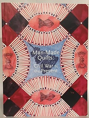 Image du vendeur pour Man-Made Quilts: Civil War to the Present. mis en vente par Thomas Dorn, ABAA