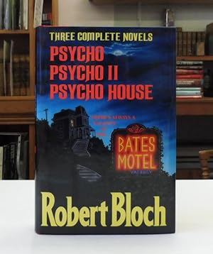 Seller image for Three Complete Novels (Psycho, Psycho II, and Psycho House) for sale by Back Lane Books