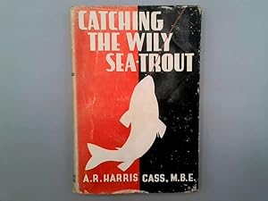 Seller image for Catching the wily sea-trout, for sale by Goldstone Rare Books