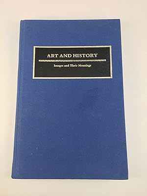 Imagen del vendedor de Art and History: Images and their Meanings a la venta por The Curated Bookshelf