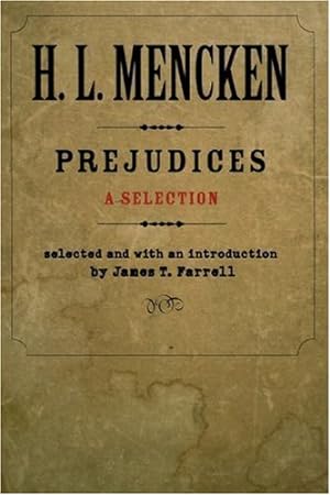 Seller image for Prejudices: A Selection (Maryland Paperback Bookshelf) by Mencken, H. L. [Paperback ] for sale by booksXpress