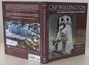 Imagen del vendedor de Cap Wigington: An Architectural Legacy in Ice and Stone a la venta por Midway Book Store (ABAA)