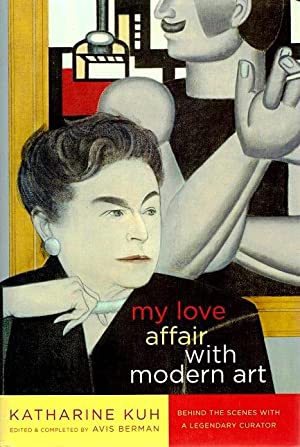 Bild des Verkufers fr My Love Affair with Modern Art: Behind the Scenes with a Legendary Curator zum Verkauf von LEFT COAST BOOKS