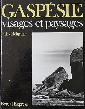 Image du vendeur pour Gaspsie: visages et paysages mis en vente par Librairie La fort des Livres