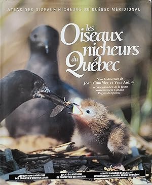 Oiseaux nicheurs du Québec. Atlas des oiseaux nicheurs du Québec méridional