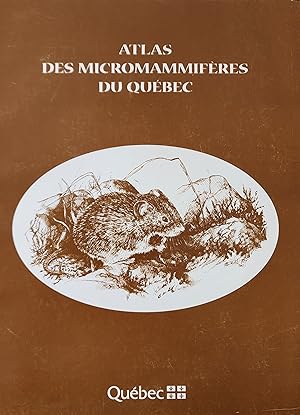 Atlas des micromammifères du Québec