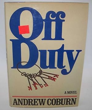 Bild des Verkufers fr Off Duty: A Novel zum Verkauf von Easy Chair Books