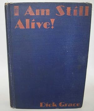 Immagine del venditore per I Am Still Alive venduto da Easy Chair Books