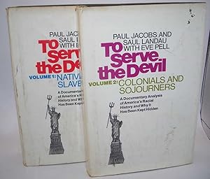 Image du vendeur pour To Serve the Devil: A Documentary Analysis of America's Racial History and Why It Has Been Kept Hidden in Two Volumes (Volume 1-Natives and Slaves, Volume 2-Colonials and Sojourners) mis en vente par Easy Chair Books