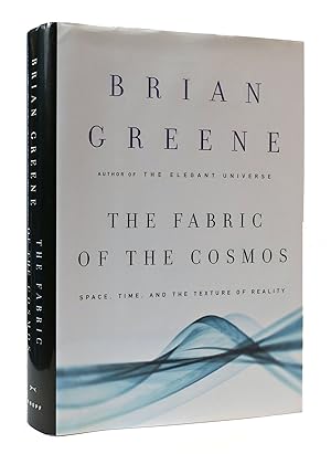 Bild des Verkufers fr THE FABRIC OF THE COSMOS: SPACE, TIME, AND THE TEXTURE OF REALITY zum Verkauf von Rare Book Cellar