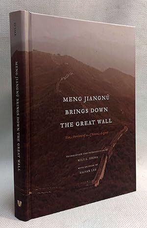 Image du vendeur pour Meng Jiangnu Brings Down the Great Wall: Ten Versions of a Chinese Legend (China Program Books) mis en vente par Book House in Dinkytown, IOBA