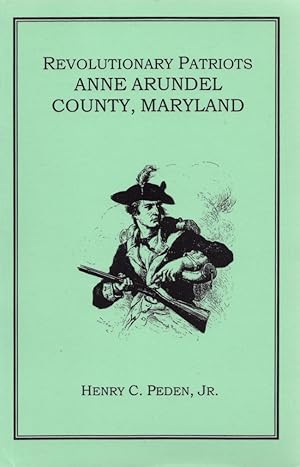 Revolutionary Patriots Anne Arundel County, Maryland