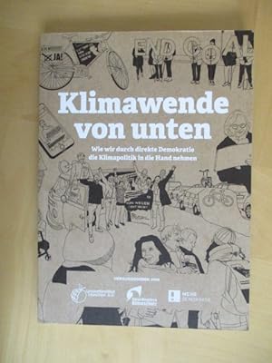 Seller image for Klimawende von unten Wie wir durch direkte Demokratie die Klimapolitik in die Hand nehmen for sale by Brcke Schleswig-Holstein gGmbH