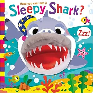 Image du vendeur pour Have You Ever Met a Sleepy Shark? mis en vente par GreatBookPricesUK