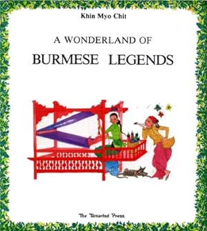 A Wonderland of Burmese Legends